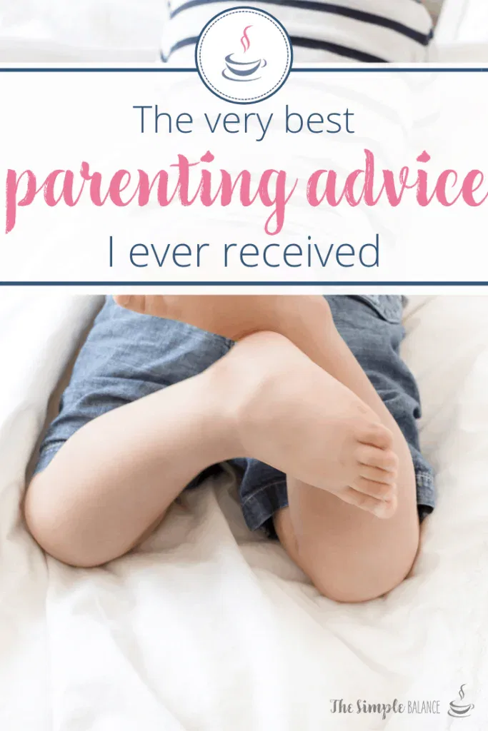 The best parenting advice I ever received 1