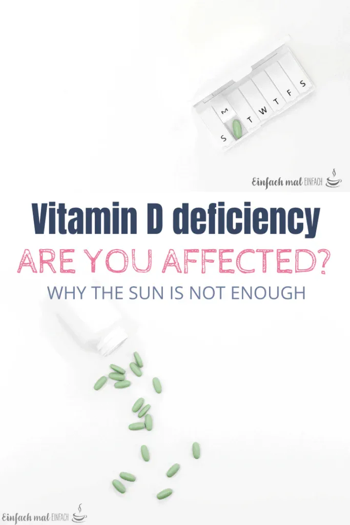 Vitamin D deficiency - Why the sun is not enough 2