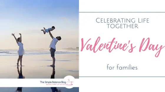 Valentine's Day for families 1 Valentine's day for families title image