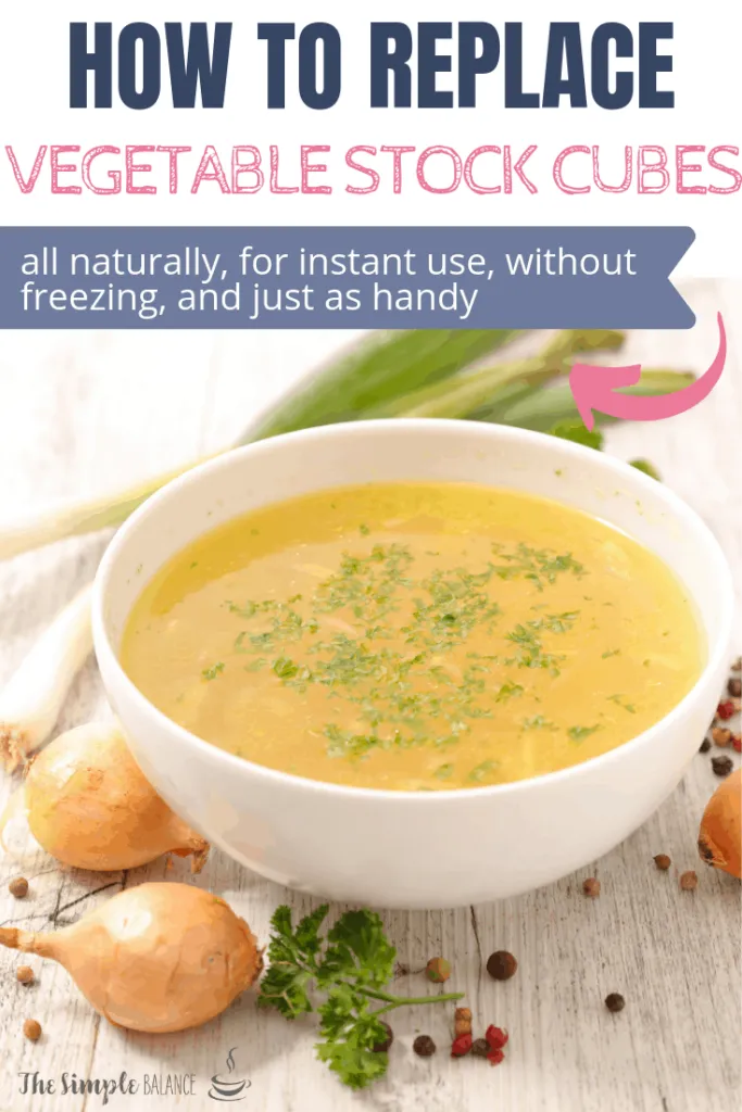 How to replace vegetable stock cubes naturally 6 Want to make vegetable stock quickly and easily but would like to avoid storebought vegetable stock cubes and powder? This DIY vegetable stock paste recipe allows you to make homemade instant vegetable broth from concentrated real vegetables - and it lasts for months without dehydration.