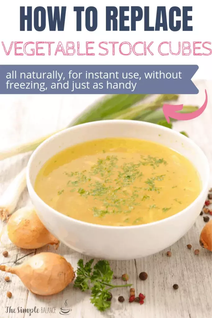 How to replace vegetable stock cubes naturally 7 Want to make vegetable stock quickly and easily but would like to avoid storebought vegetable stock cubes and powder? This DIY vegetable stock paste recipe allows you to make homemade instant vegetable broth from concentrated real vegetables - and it lasts for months without dehydration.
