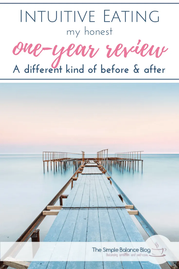 Intuitive Eating - an honest one-year review 3 Intuitive Eating Pinterest image