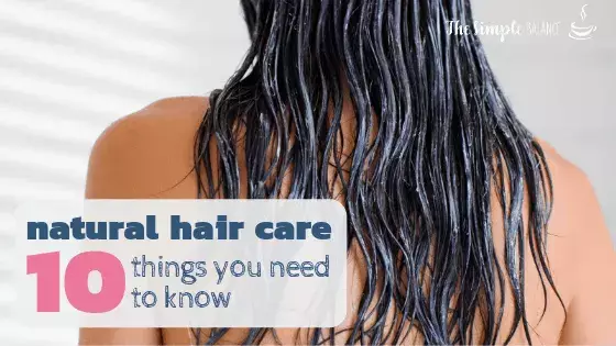 Natural hair care: 10 things you need to know 3 Natural hair care: 10 things you need to know 2