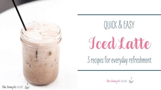Easy iced latte - 3 recipes 1 Iced latte in glass jar