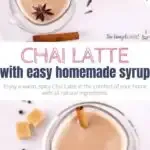 Enjoy a cozy homemade chai latte with natural ingredients and simple syrup for everyday indulgence.