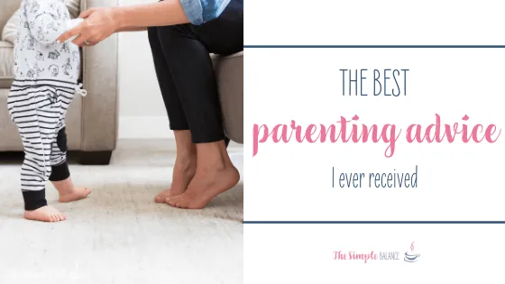 The best parenting advice I ever received 1 Parenting advice article image