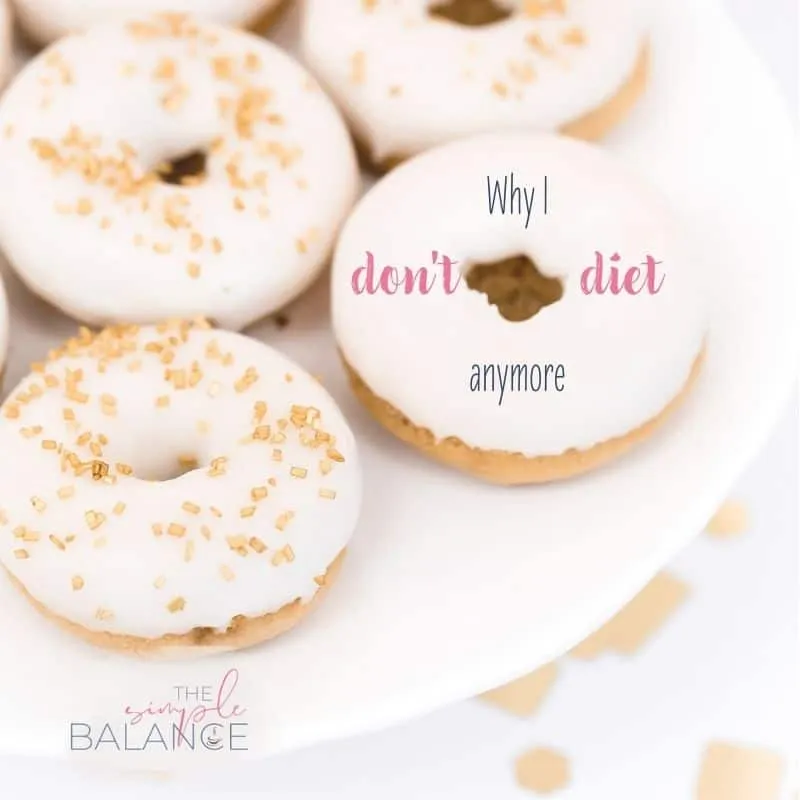 Why I don't diet anymore 2 Why I don't diet anymore 2