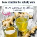 Natural remedies with ginger tea and grandmas wisdom for everyday health solutions.