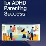 Vibrant cover for ADHD parenting guide, featuring supportive illustrations and practical strategies for success.