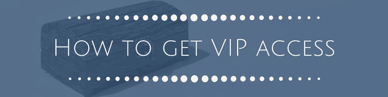 How to get VIP access 1