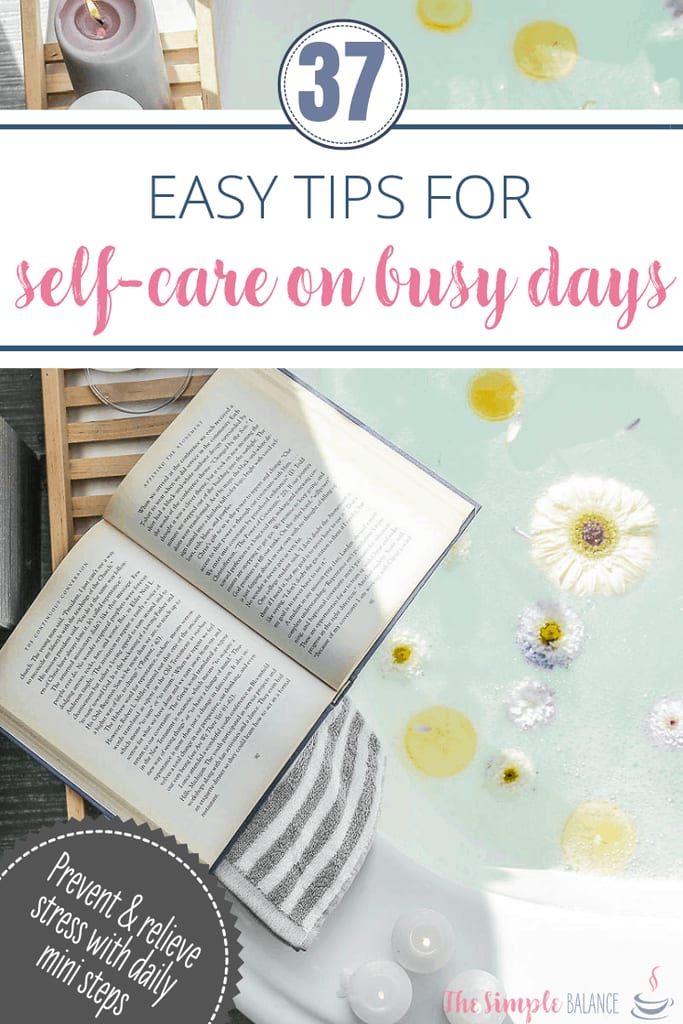 37 Easy self-care tips for busy days 5 37 Easy self-care tips for busy days 3